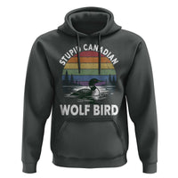 Stupid Canadian Wolf Bird Hoodie Sarcastic Animal Meme