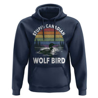Stupid Canadian Wolf Bird Hoodie Sarcastic Animal Meme