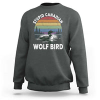 Stupid Canadian Wolf Bird Sweatshirt Sarcastic Animal Meme