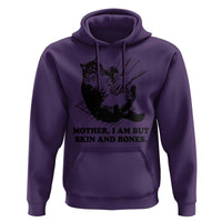 Funny Cat Mom Cat Lover Hoodie Mother I Am But Skin and Bones