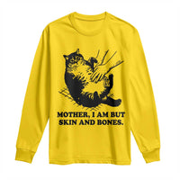 Funny Cat Mom Cat Lover Long Sleeve Shirt Mother I Am But Skin and Bones