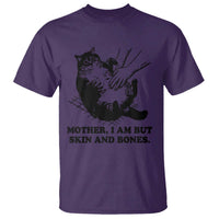 Funny Cat Mom Cat Lover T Shirt Mother I Am But Skin and Bones