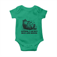 Funny Cat Dad Cat Lover Baby Onesie Father I Am But Skin and Bones