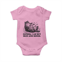Funny Cat Dad Cat Lover Baby Onesie Father I Am But Skin and Bones