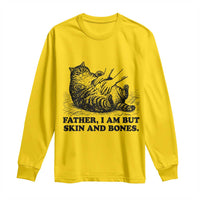 Funny Cat Dad Cat Lover Long Sleeve Shirt Father I Am But Skin and Bones