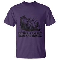 Funny Cat Dad Cat Lover T Shirt Father I Am But Skin and Bones