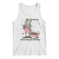 Funny Frog Valentine Meme Tank Top That Is It You Are Going In The Soup