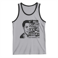 Nat Turner Quote Tank Top Black History Hero Y'all Gone Learn Today