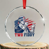 Two Fiddy 250th Anniversary Crystal Glass Ornament Funny George Washington 4th of July