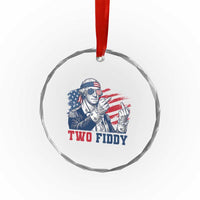 Two Fiddy 250th Anniversary Crystal Glass Ornament Funny George Washington 4th of July