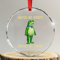 United We Ribbit Frog Protest Crystal Glass Ornament Divided We Croak Free Portland Resist 2025 TS02