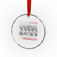Unless Your Ancestors Look Like This You're Probably An Immigrant Crystal Glass Ornament Native American Indian