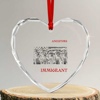 Unless Your Ancestors Look Like This You're Probably An Immigrant Heart Crystal Glass Ornament Native American Indian