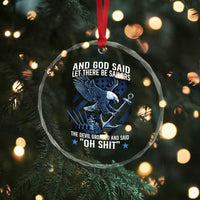 US Military Navy Sailor Crystal Glass Ornament And God Said Let There Be Sailors The Devil Groaned And Said TS11