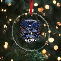 US Military Navy Veteran Crystal Glass Ornament It Cannot Be Inherited Nor Can It Be Purchased I Have Earned It TS11