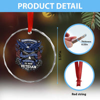 US Military Navy Veteran Crystal Glass Ornament It Cannot Be Inherited Nor Can It Be Purchased I Have Earned It TS11