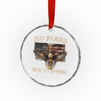 US Navy Military 250th Anniversary Crystal Glass Ornament 250 Years Sea To Shore Bald Eagle - Wonder Print Shop