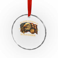 Veteran 250th Anniversary Crystal Glass Ornament My Other Birthday Is 10 November 1775 - Wonder Print Shop