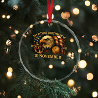 Veteran 250th Anniversary Crystal Glass Ornament My Other Birthday Is 10 November 1775 - Wonder Print Shop