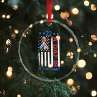 Veteran Suicide Awareness Crystal Glass Ornament 22 A Day Is 22 Too Many American Flag - Wonder Print Shop