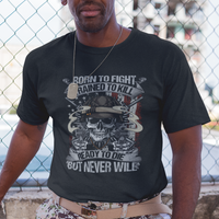 American Veteran T Shirt Born To Fight Trained To Kill Ready To Die But Never Will - Wonder Print Shop