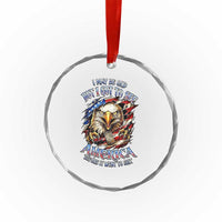 Vintage American Eagle Patriotic Pride Crystal Glass Ornament I May Be Old But I Got To See America Freedom Sarcastic Political Humor