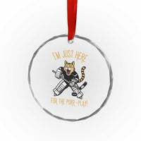 Vintage Cat Hockey Goalie Crystal Glass Ornament Funny Im Just Here For The Purr Play Gift - Wonder Print Shop