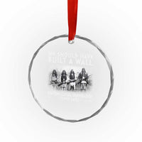 Vintage Native American Crystal Glass Ornament We Should Have Built A Wall TS10