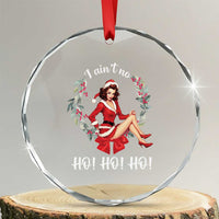 Vintage Xmas Crystal Glass Ornament I Ain't No Ho Ho Ho Women TS09