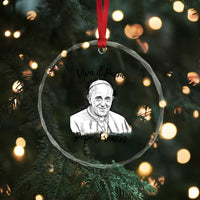 Viva il Papa Pope Francis Crystal Glass Ornament Thank You Papa Catholic Tribute TS02
