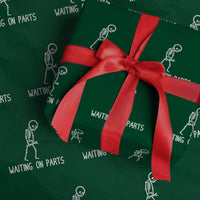 Waiting on Parts Mechanic Skeleton Wrapping Paper Roll Garage Car Guy Auto Repair Life