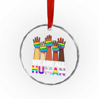We Are All Human Rainbow Hands Crystal Glass Ornament LGBTQ+ Unity Equality Pride Month - Wonder Print Shop