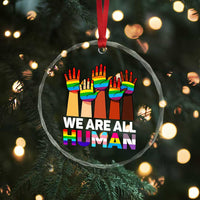 We Are All Human Rainbow Hands Crystal Glass Ornament LGBTQ+ Unity Equality Pride Month - Wonder Print Shop