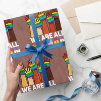 We Are All Human Rainbow Hands Wrapping Paper Roll LGBTQ+ Unity Equality Pride Month - Wonder Print Shop