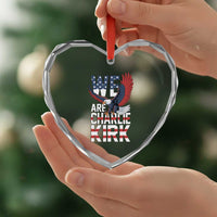 We Are Charlie Kirk Patriotic Heart Crystal Glass Ornament United We Stand Strong and Honor American Eagle Graphic - Wonder Print Shop