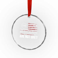 We Are Not Okay Crystal Glass Ornament US Flag We The People TS10