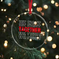 We Fight Together Support Squad HIV Awareness Gift Crystal Glass Ornament - Wonder Print Shop