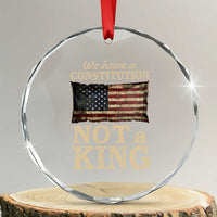 We Have A Constitution Not A King Crystal Glass Ornament Retro Social Justice American Flag TS10