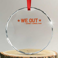 We Out Harriet Tubman Crystal Glass Ornament 1849 TS10