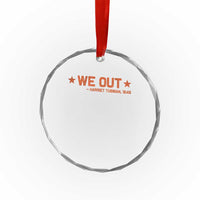 We Out Harriet Tubman Crystal Glass Ornament 1849 - Wonder Print Shop