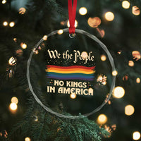 We The People No Kings In America Crystal Glass Ornament Pride Month LGBTQ - Wonder Print Shop