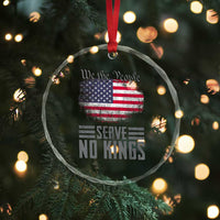 We The People Serve No Kings Crystal Glass Ornament Patriotic Eagle American Flag TS02