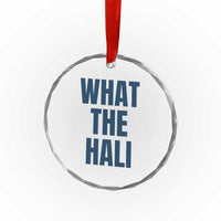 What The Hali Crystal Glass Ornament Indiana Hoosier Funny Basketball Overrated - Wonder Print Shop