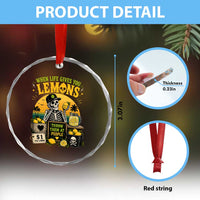When Life Gives You Lemons Throw Them At People Crystal Glass Ornament Skeleton Lemon Jokes