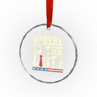 Where Is The List Crystal Glass Ornament Funny Political Conspiracy Parody TS02