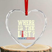 Where Is The List Heart Crystal Glass Ornament Funny Political Conspiracy Parody - Wonder Print Shop