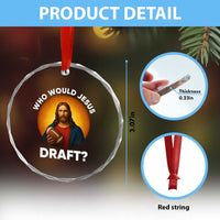 Who Would Jesus Draft Crystal Glass Ornament Christian Football Lover TS12