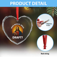 Who Would Jesus Draft Heart Crystal Glass Ornament Christian Football Lover - Wonder Print Shop