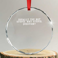 Why Stupid Questions Crystal Glass Ornament Funny Sci Fi Book