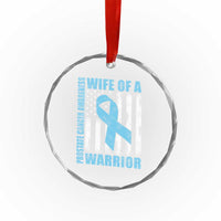 Wife Of A Warrior Prostate Cancer Awareness Crystal Glass Ornament American Flag Blue Ribbon Graphic